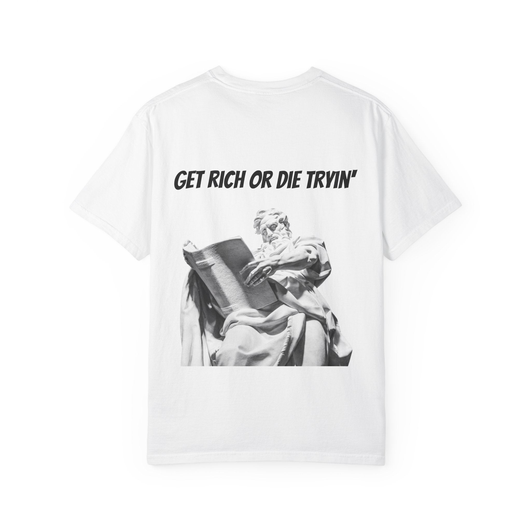 T-Shirt — "Dripz" Chest Logo & "Get Rich or Die Tryin" Statue Back Graphic