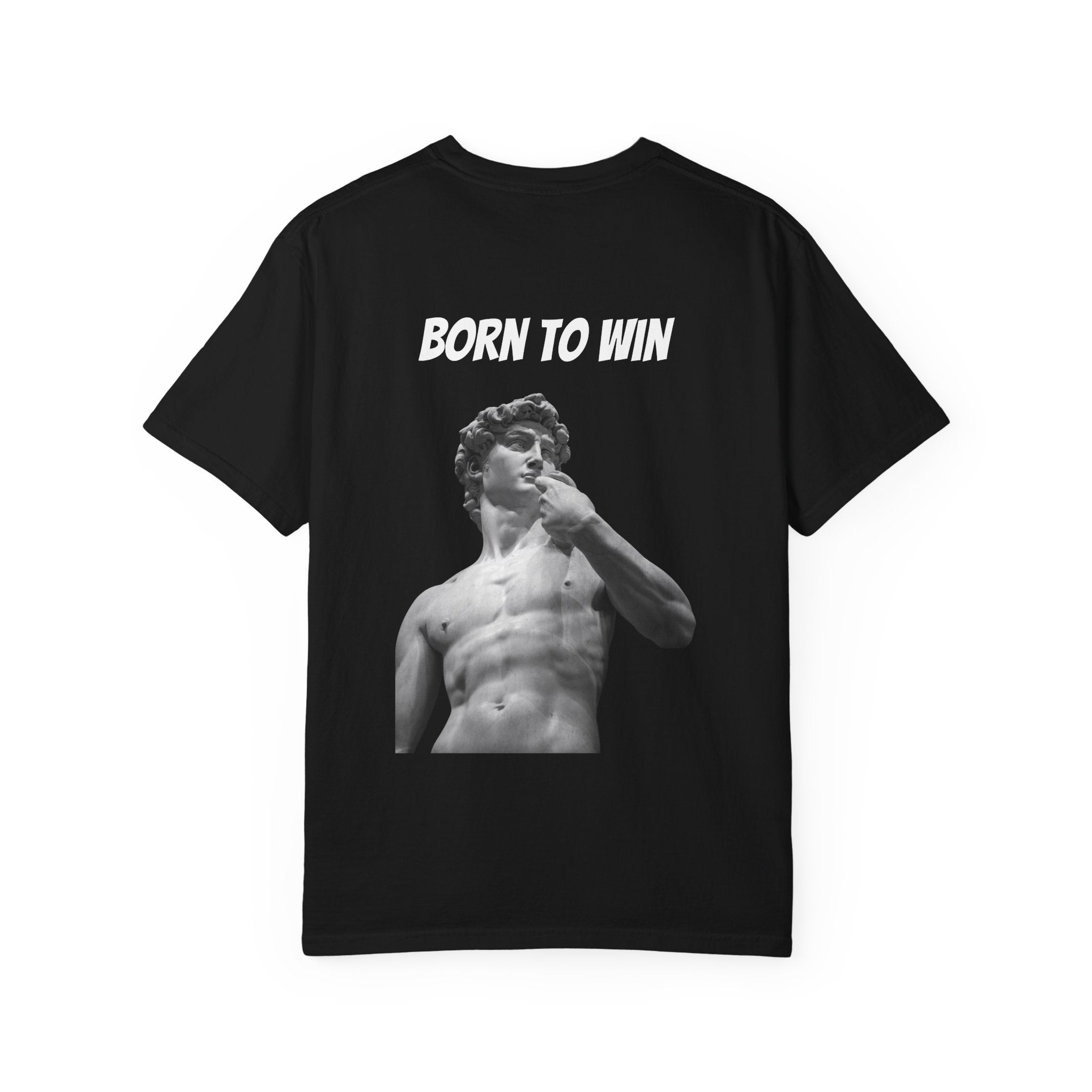 Born To Win T-Shirt — 'DRIPZ' Chest Logo & Michelangelo Statue Back Graphic